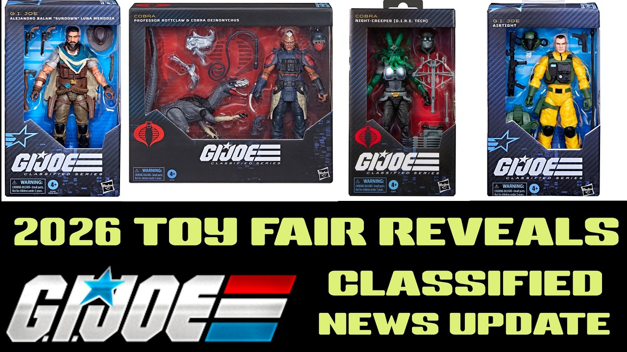 G.I. Joe  Classified News Update : 2026 TOY FAIR Reveals!!!!