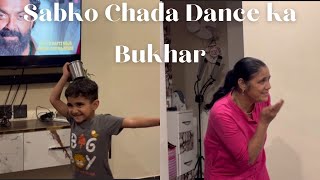 Aaj Sabko Chada Dance ka Bukhar | DV