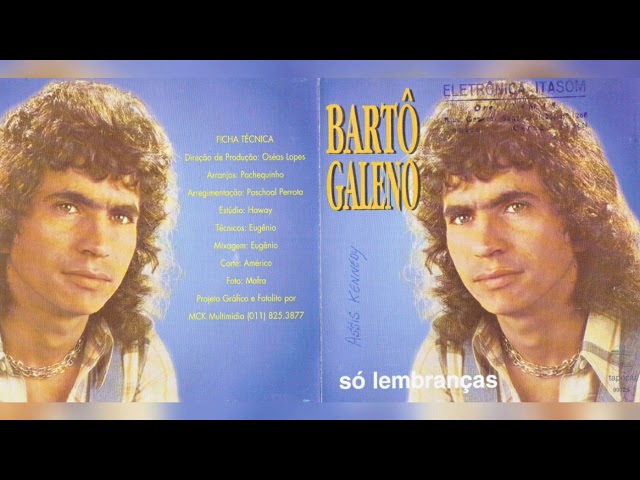 Barto Galeno - Tudo Isso Porque Te Amo