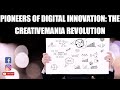 Pioneers of digital innovation the creativemania revolution