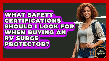 What Safety Certifications Should I Look For When Buying An RV Surge Protector?