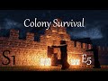 Colony Survival E5 : Colony Almost Lost!!
