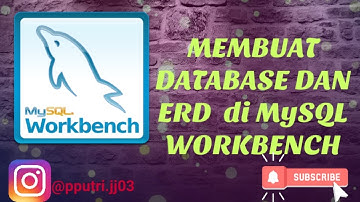Tutorial Membuat Database & ERD dengan Mudah menggunakan MySQL Workbench | Belajar MySQL