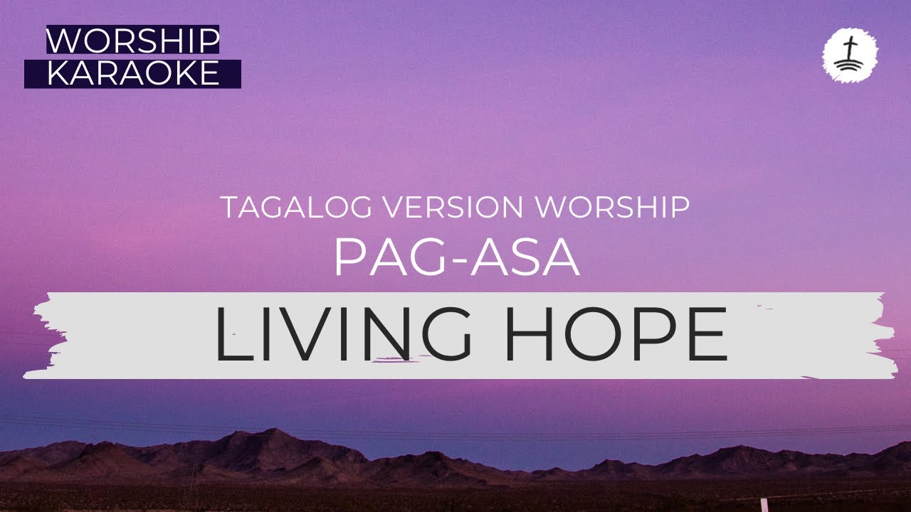 Living Hope   Tagalog Version   Worship Karaoke   No Vocal with Lyrics   gloryfall