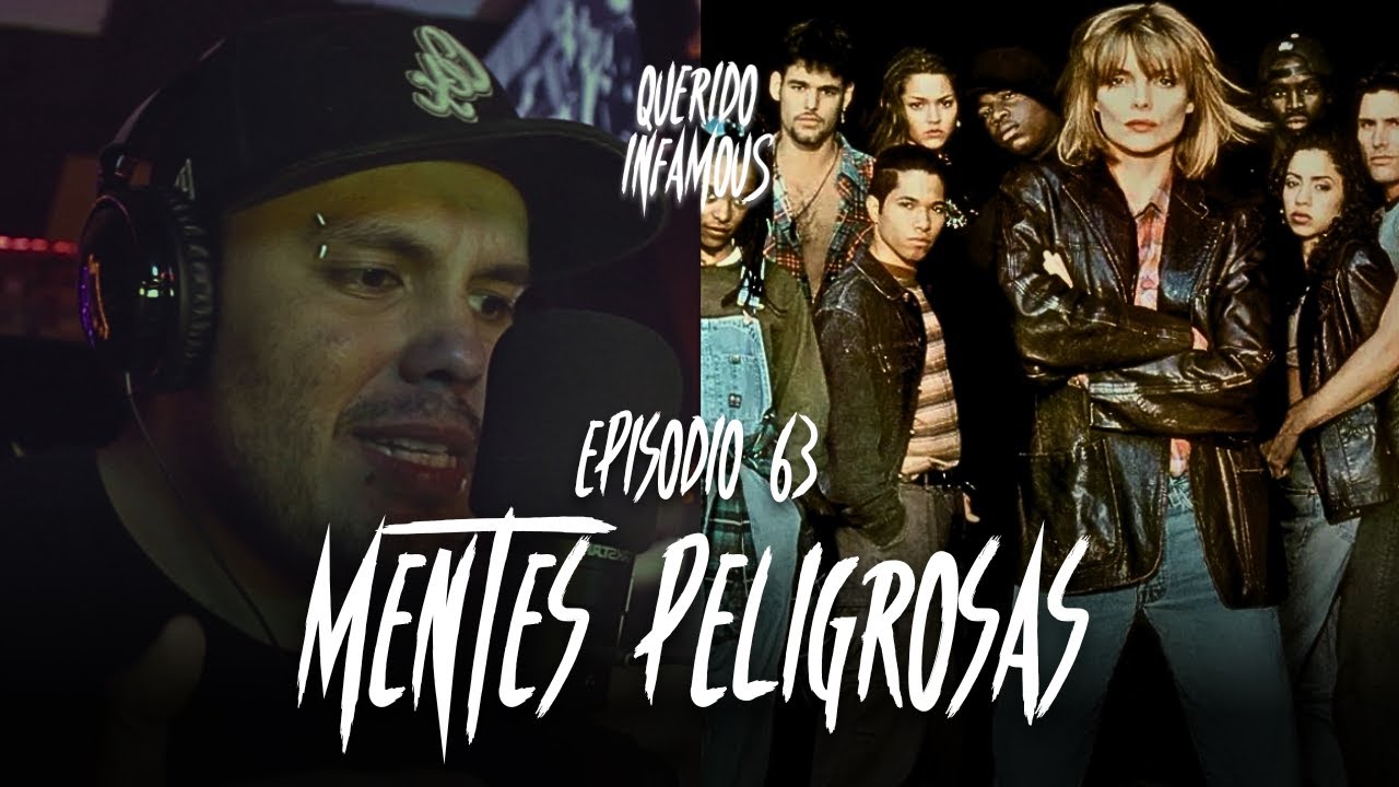 Ep. 63: MENTES PELIGROSAS | Podcast | Querido Infamous