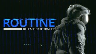 Routine  Release Date Trailer