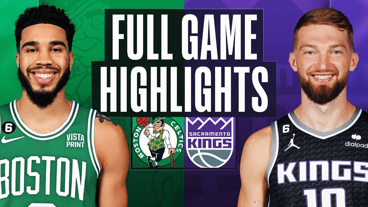 CELTICS at KINGS FULL GAME HIGHLIGHTS March 21, 2023