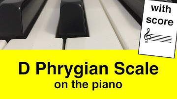 Learn To Play D Phrygian Scale On Piano: Easy Tutorial For Beginners | Music Simply Understood