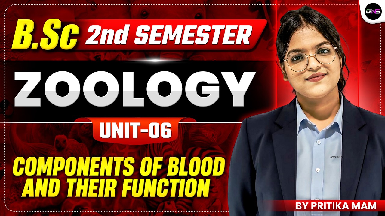 B.Sc 2nd Semester Zoology | Components of Blood and their Function | BSc Zoology 2nd Semester Unit-6