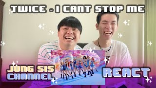 TWICE "I CAN'T STOP ME" M/V เพลงใหม่นี้ใครจะโดนเบิกเนตร ใครจะมาหยุดสาวสอง! [Reaction] | By Jung Sis
