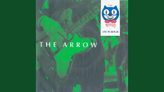 The Arrow (Live in Berlin)