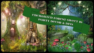 ENCHANTED FOREST SWEET 16 PARTY DECOR & DIYS