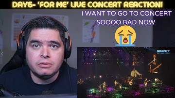 DAY6- "For me" LIVE GRAVITY WORLD TOUR REACTION!