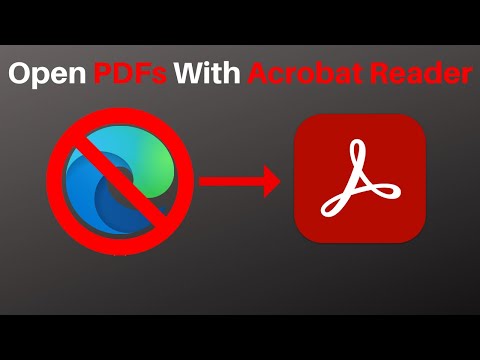 How To Always Open PDF Files With Adobe Acrobat Reader DC Instead Of Microsoft Edge Web Browser