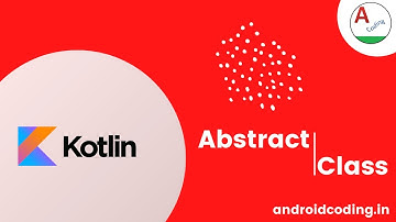 Kotlin : Abstract Class | Added Subtitles | android coding