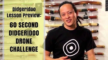 60 second didgeridoo drone challenge - Didgeridoo Lesson Preview