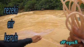 menjala ikan sungai..alhamdulillah ada gaji petang nie.(#eps8)