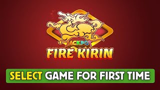 How to Select Game in Fire Kirin 2025? screenshot 3