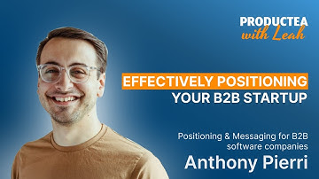 54: Anthony Pierri - Positioning your B2B Startup through your Homepage