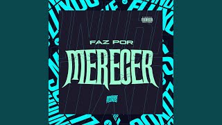 Faz Por Merecer