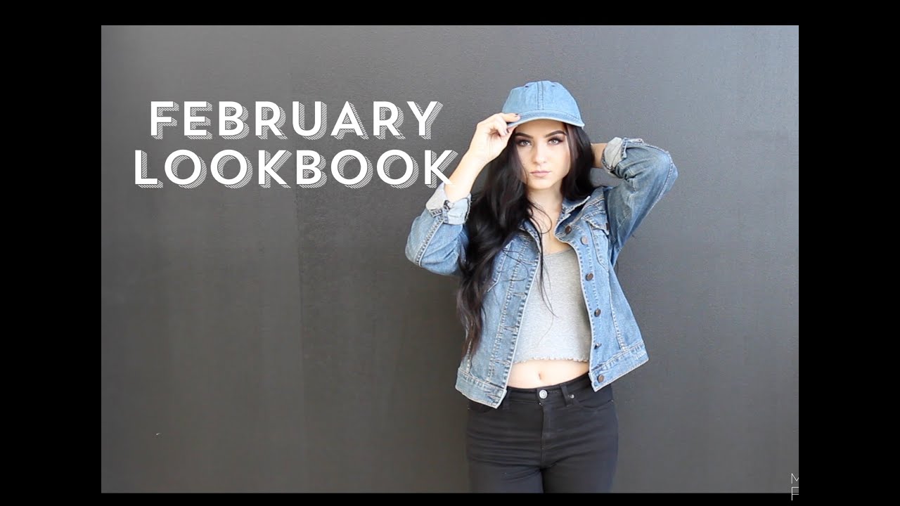 FEBRUARY LOOKBOOK || 2016