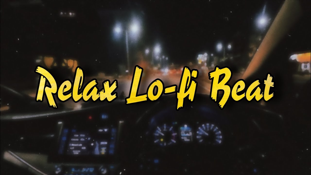 Relax Lofi Beat - No Copyright Music - Copyright Free 