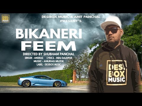 Anurag Muzik - Bikaneri Feem | New Punjabi Song | DesiBox Music