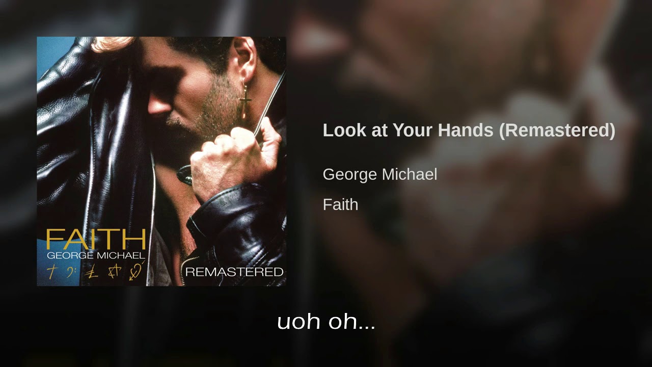 George Michael's Look And I Want Your Sex