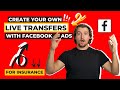 Facebook ads for insurance  generate your own insurance live transfer leads