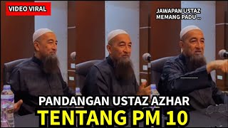 DS ANUAR IBRAHIM PM-10, INI PANDANGAN USTAZ AZHAR IDRUS