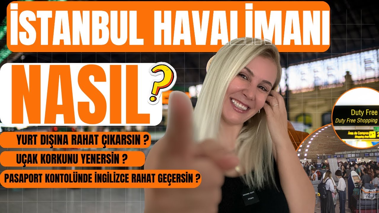 BUNU KİMSE SÖYLEMEZ!İstanbul Havalimanından Yurt Dışına Git+Uçak Korkunu Yen+Pasaport Kontrolünü Geç