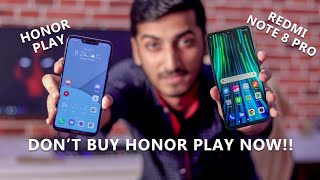 Don't Buy Honor Play Now!! Honor Play vs Redmi Note 8 Pro!!