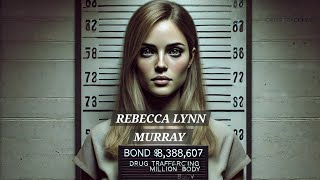 Bond $8,388,607 ACCESS GRANTED:Rebecca Lynn Murray what did she do?