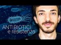 Antibiotici e resistenza • Il problema degli antibiotici