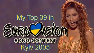 Eurovision 2005 - My Top 39 [with comments]