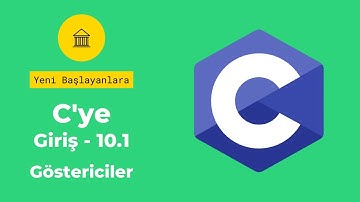 C Programlama #10.1 (Göstericiler-Pointerlara Giriş)