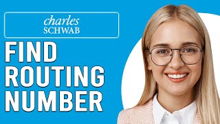How To Find Routing Number On Charles Schwab App (How Do I Find Charless Schwab Routing Number)
