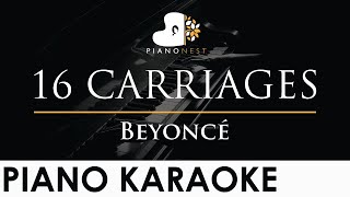 Beyonce - 16 CARRIAGES - Piano Karaoke Instrumental Cover with Lyrics