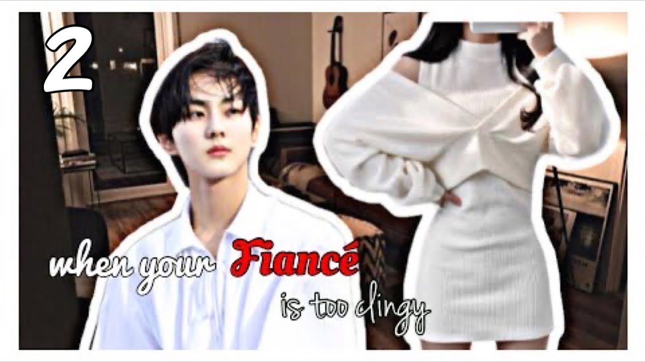 ENHYPEN Jungwon Oneshot | When your Fiancé is too clingy (2/2)