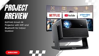 ELEPHAS Smart 4K Projector with WiFi and Bluetooth for Indoor Outdoor