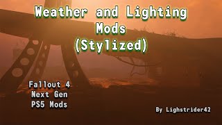 Fallout 4 Next Gen PS5 Weather and Lighting Mods (Stylized)