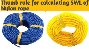 How to calculate SWL of Nylon Rope | Thumb rule for SWL of Nylon Rope |