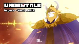 Undertale - Asgore [Vocal Drum and Bass Remix]