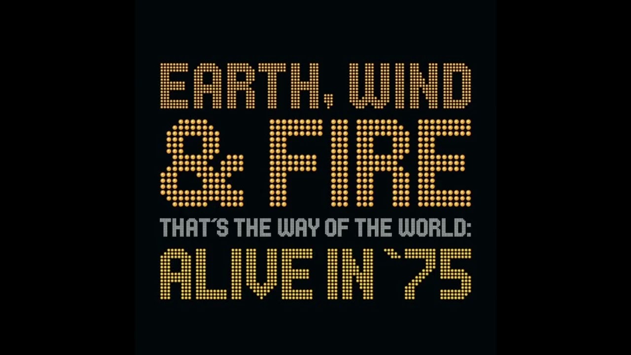 Earth, Wind & Fire - That's the Way of the World (Live at Nassau