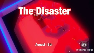 The Disaster: a PBCC Movie