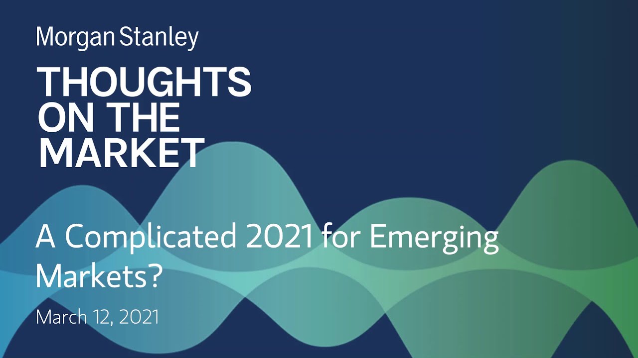 A Complicated 2021 for Emerging Markets?