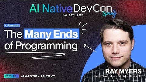 The Many Ends of Programming with Ray Myers