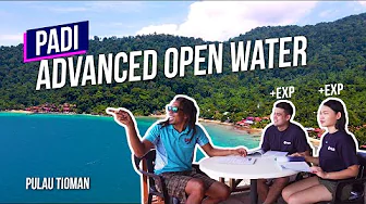 Pulau Tioman Diving Experience -  taking the PADI Advanced Open Water Course in Tioman Island