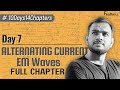 DAY 7 : Alternating Current & EM waves #+2 CBSE Physics, #Mega Marathon