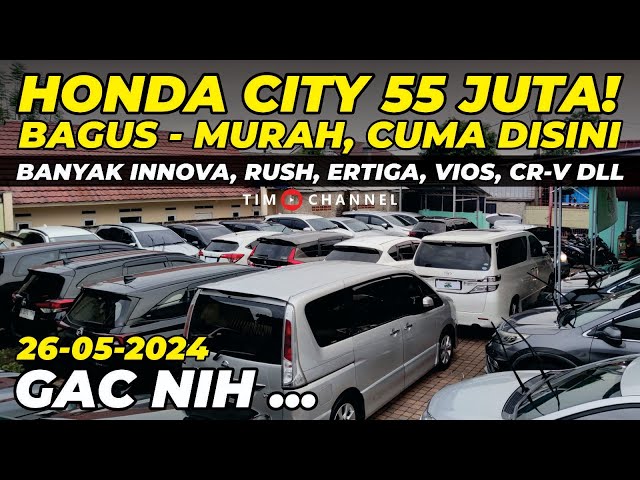 Hidden Gem Nih Honda City 55 Juta, Rush, Innova u0026 CR-V Numpuk, GAC Gokil! class=